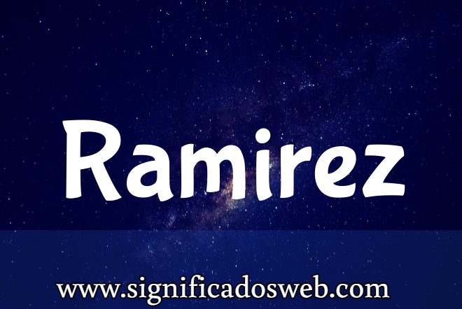 Significado del apellido Ramirez ✔️