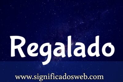 Significado del apellido Regalado ✔️