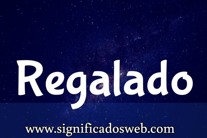 Significado del apellido Regalado ✔️