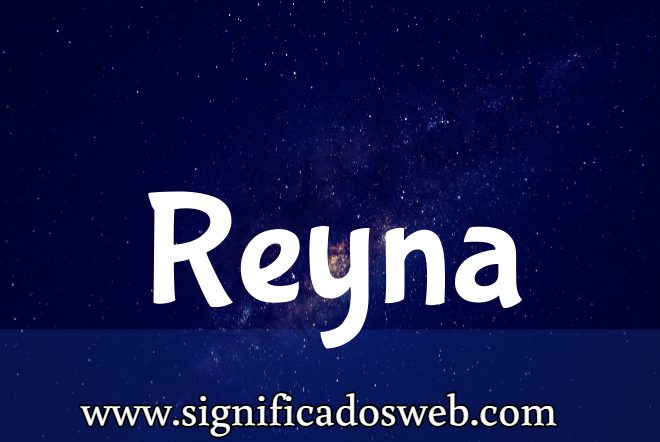 Significado del apellido Reyna ✔️