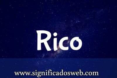 Significado del apellido Rico ✔️