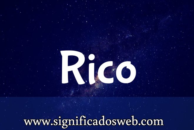 Significado del apellido Rico ✔️