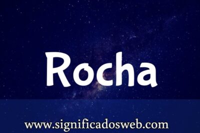 Significado del apellido Rocha ✔️