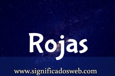 Significado del apellido Rojas ✔️