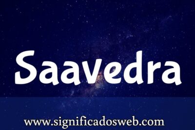 Significado del apellido Saavedra ✔️