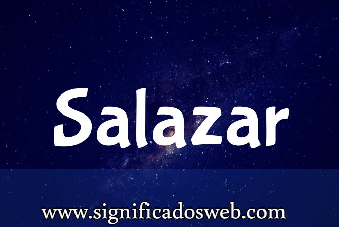 Significado del apellido Salazar ✔️