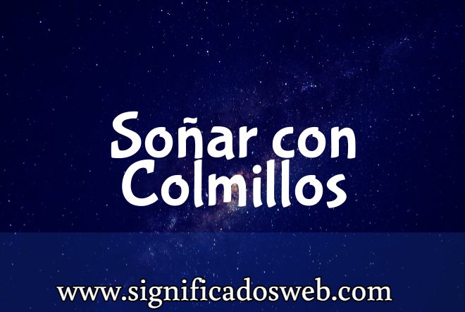 Significado de Soñar con Colmillos ✔️