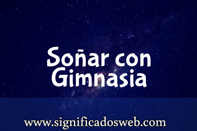 Significado de Soñar con Gimnasia ✔️