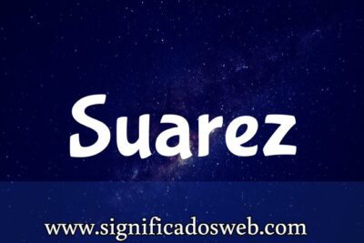 Significado del apellido Suarez ✔️