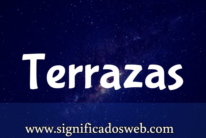 Significado del apellido Terrazas ✔️