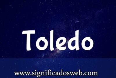 Significado del apellido Toledo ✔️