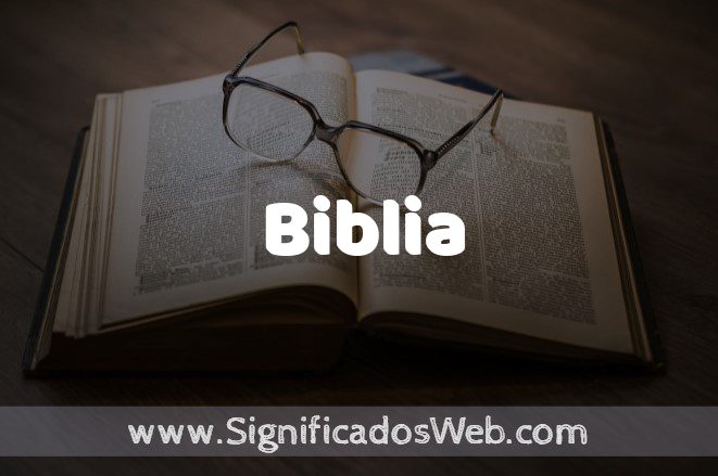 Significado de Biblia ✔️ Definición y Concepto