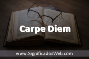 Significado de Carpe Diem ️ Definición y Concepto