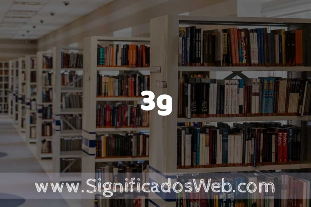 Concepto de 3g ✔️ Significado y Definición