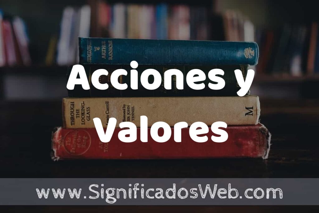 Concepto de Acciones y Valores ▶️¿Que es? Definición y Significado