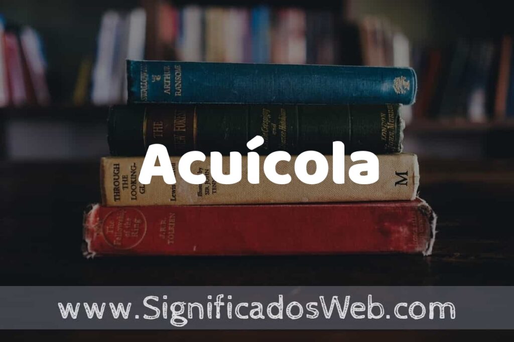 Concepto de Acuícola ▶️¿Que es? Definición y Significado