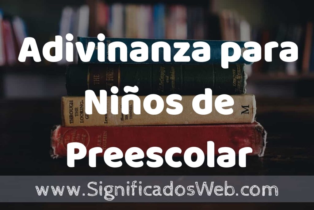 Concepto de Adivinanza para Niños de Preescolar ▶️¿Que es? Definición y Significado