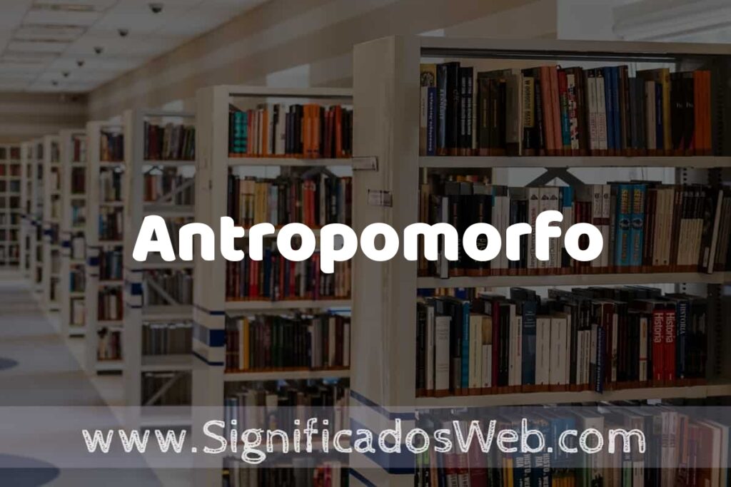 Concepto de Antropomorfo ✔️ Significado y Definición