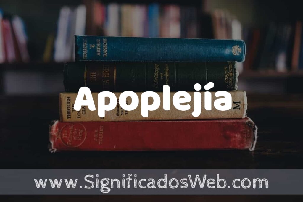 Concepto de Apoplejía ▶️¿Que es? Definición y Significado