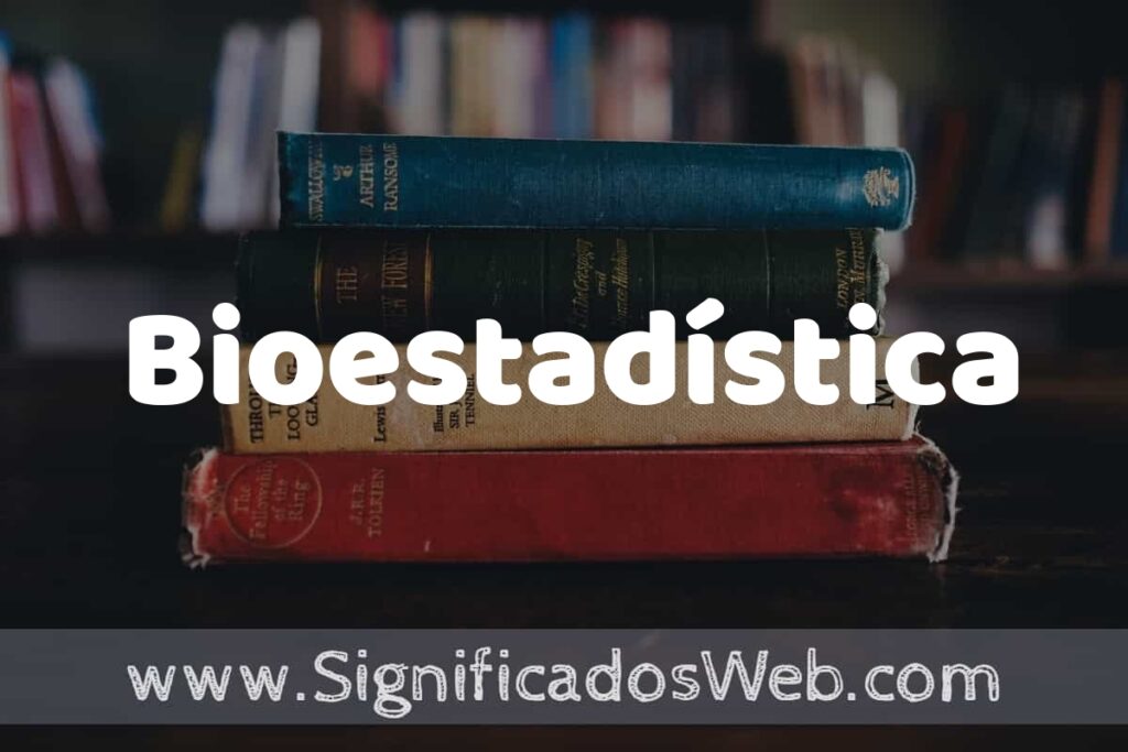 Concepto de Bioestadística ▶️¿Que es? Definición y Significado