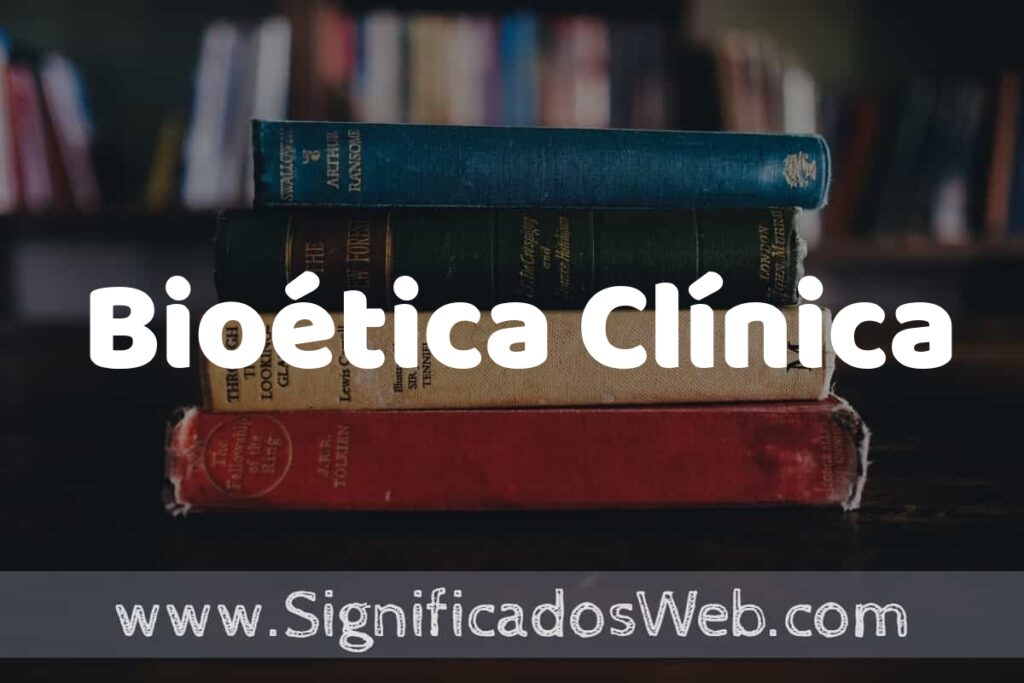 Concepto de Bioética Clínica ▶️¿Que es? Definición y Significado