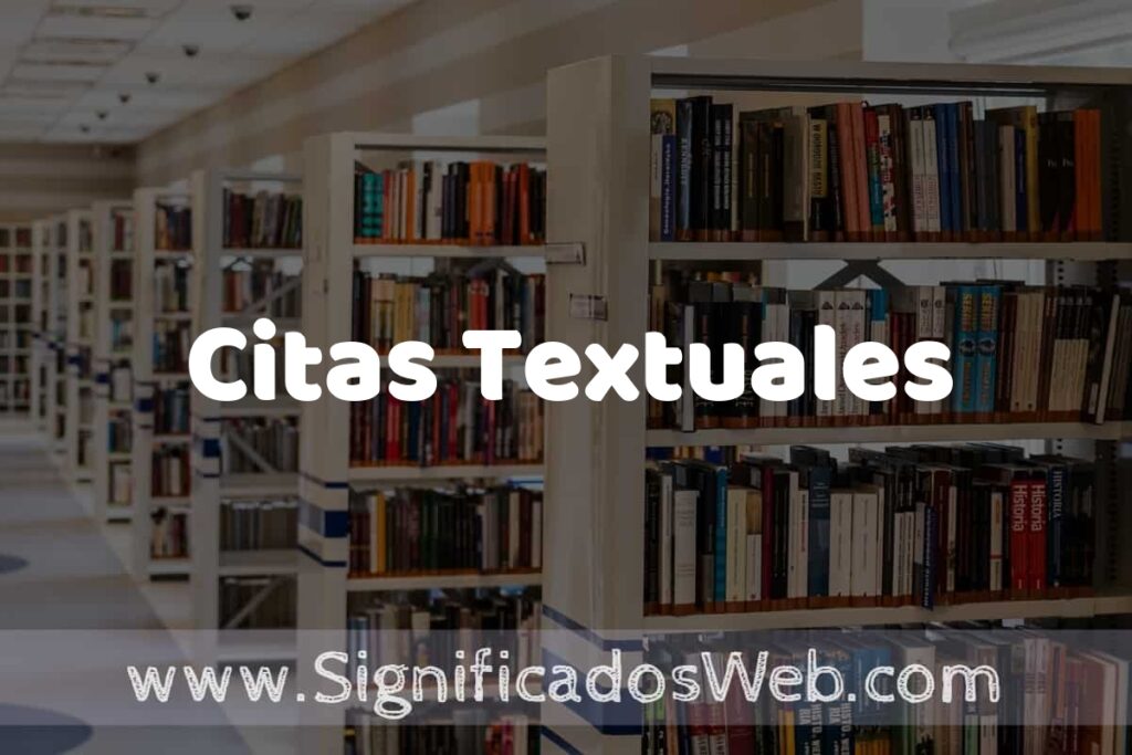 Concepto de Citas Textuales ✔️ Significado y Definición