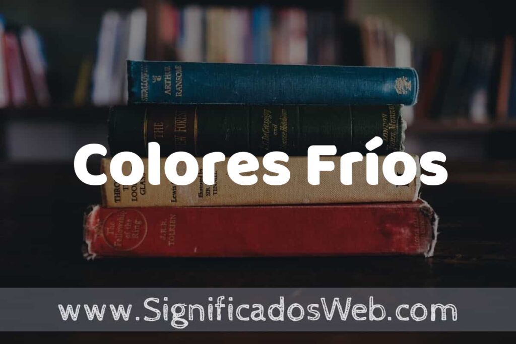 Concepto de Colores Fríos ▶️¿Que es? Definición y Significado