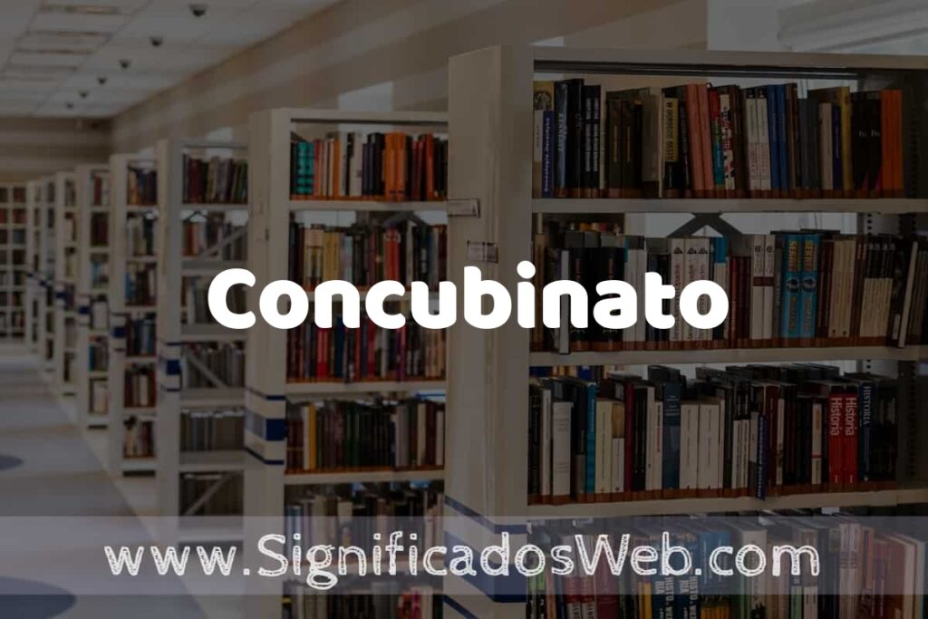 Concepto de Concubinato ✔️ Significado y Definición
