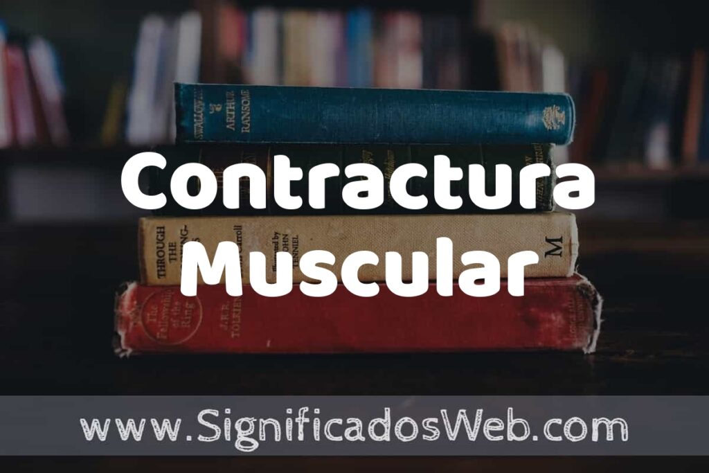 Concepto de Contractura Muscular ▶️¿Que es? Definición y Significado