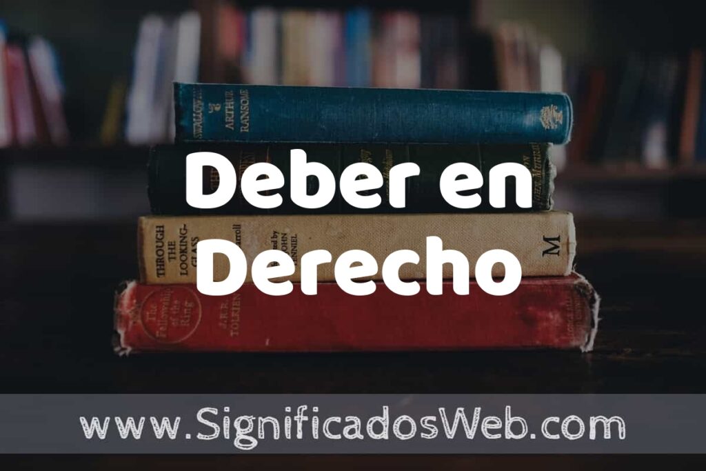 Concepto de Deber en Derecho ▶️¿Que es? Definición y Significado