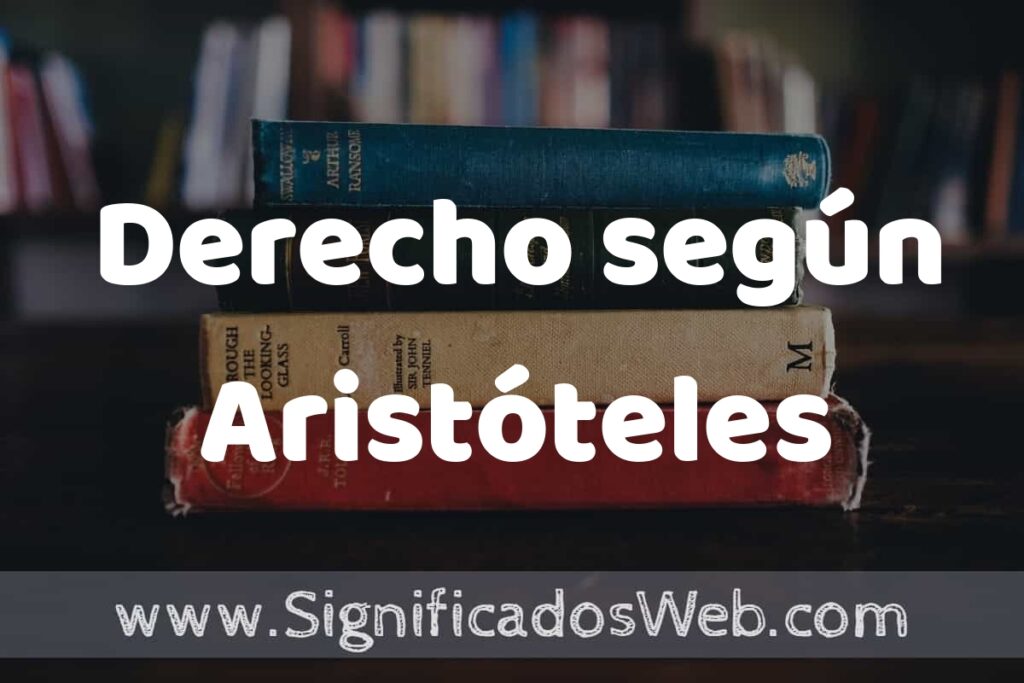 Concepto de Derecho según Aristóteles ▶️¿Que es? Definición y Significado