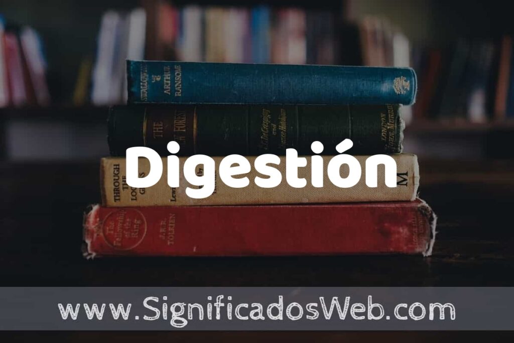Concepto de Digestión ▶️¿Que es? Definición y Significado