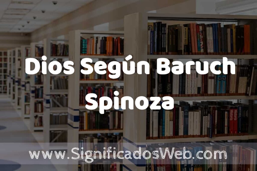 Concepto de Dios Según Baruch Spinoza ✔️ Significado y Definición