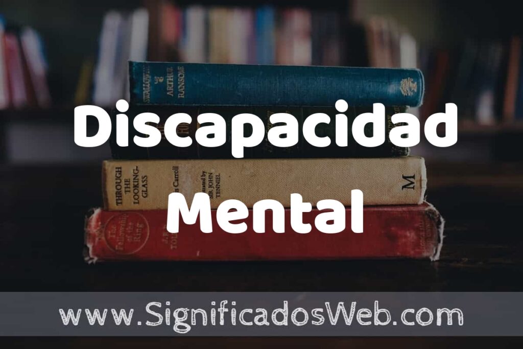 Concepto de Discapacidad Mental ▶️¿Que es? Definición y Significado