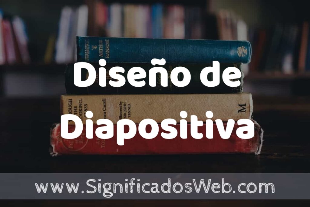 Concepto de Diseño de Diapositiva ▶️¿Que es? Definición y Significado