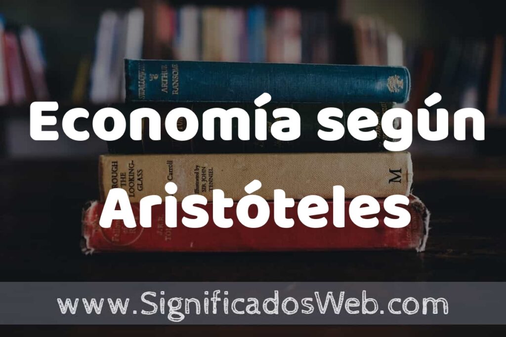 Concepto de Economía según Aristóteles ▶️¿Que es? Definición y Significado