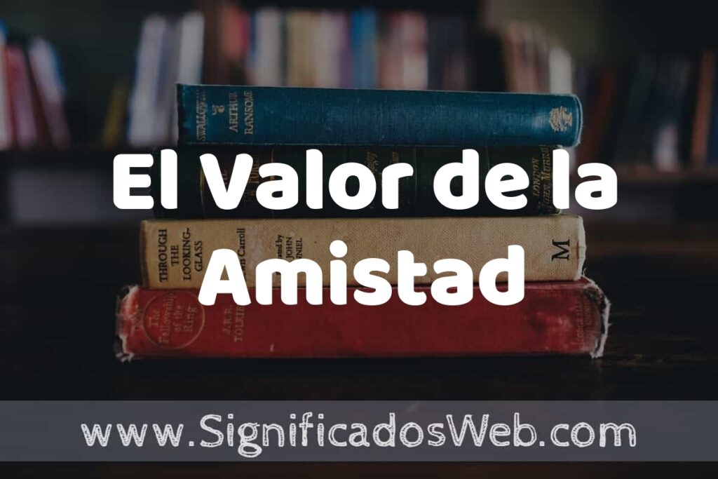 Concepto de El Valor de la Amistad ▶️¿Que es? Definición y Significado