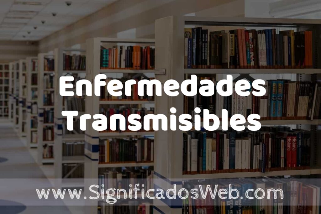 Concepto de Enfermedades Transmisibles ✔️ Significado y Definición