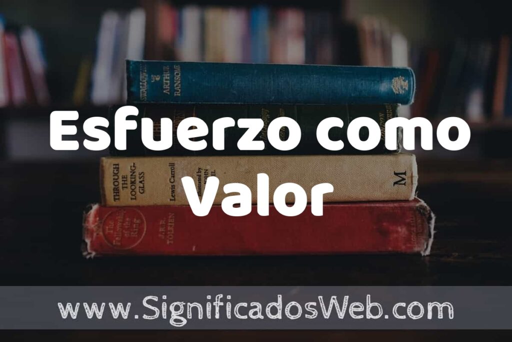 Concepto de Esfuerzo como Valor ▶️¿Que es? Definición y Significado