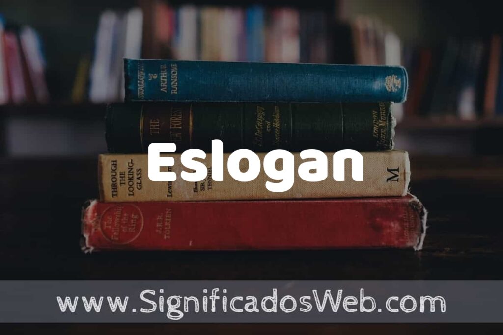 Concepto de Eslogan ▶️¿Que es? Definición y Significado