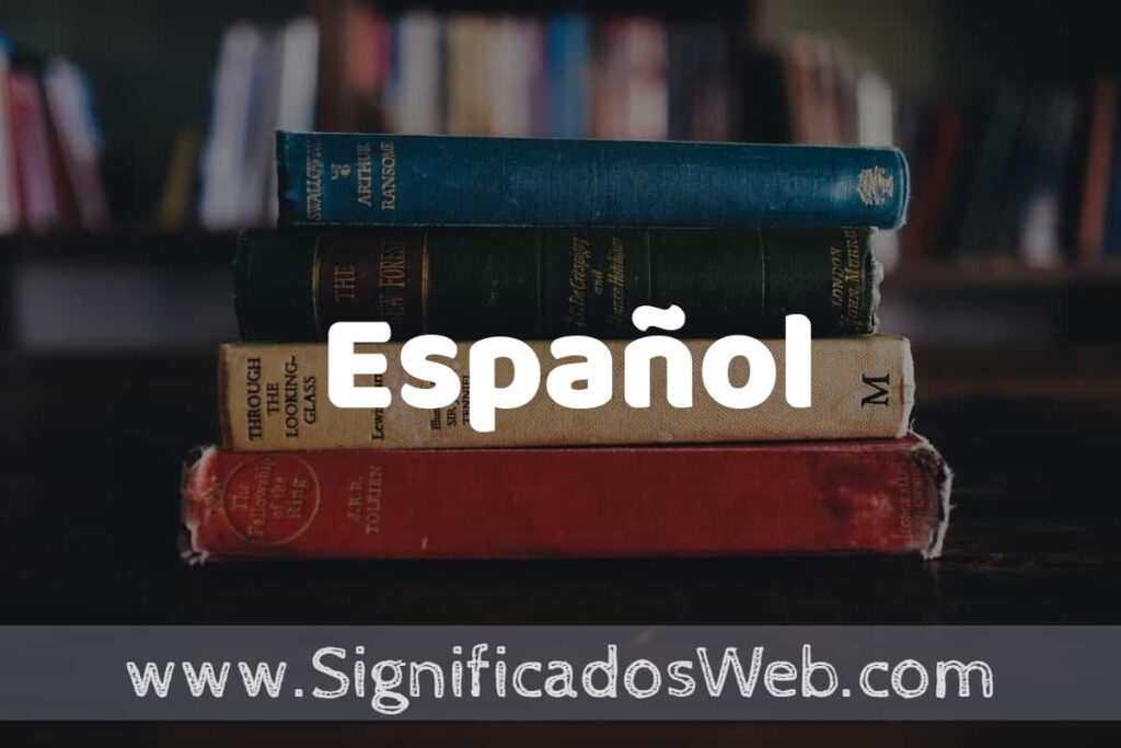 Concepto de Español ▶️¿Que es? Definición y Significado
