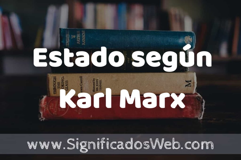 Concepto de Estado según Karl Marx ▶️¿Que es? Definición y Significado