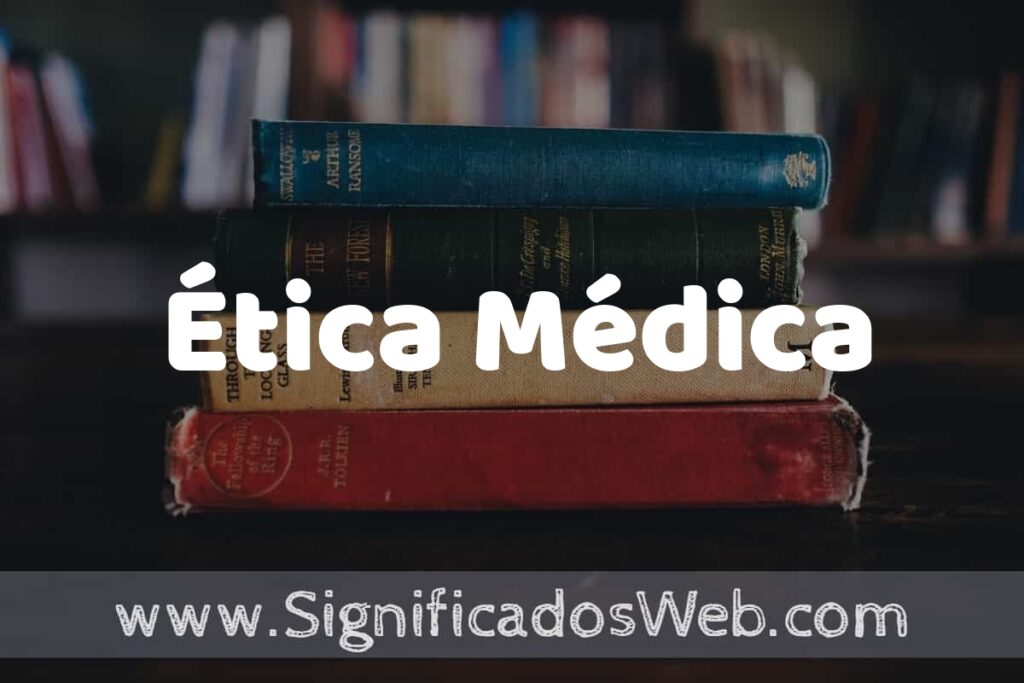 Concepto de Ética Médica ▶️¿Que es? Definición y Significado