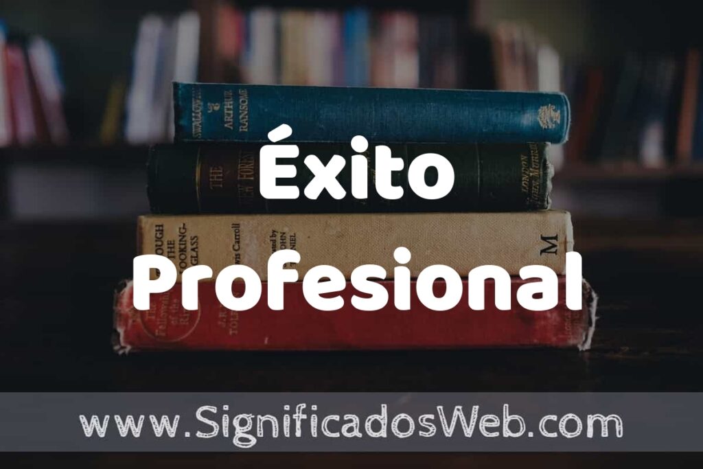 Concepto de Éxito Profesional ▶️¿Que es? Definición y Significado