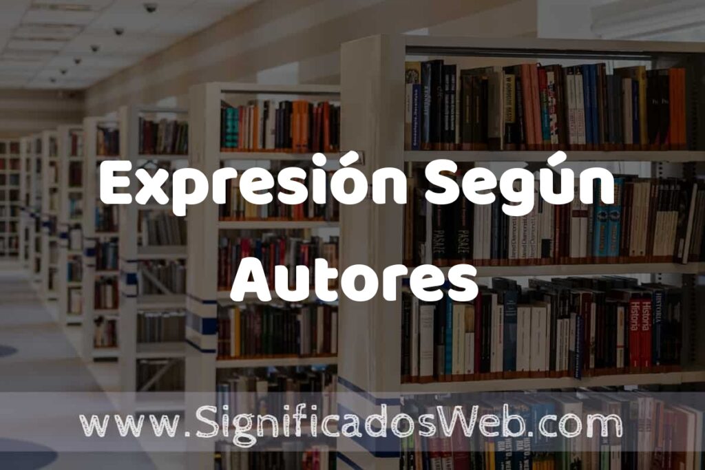 Concepto de Expresión Según Autores ✔️ Significado y Definición