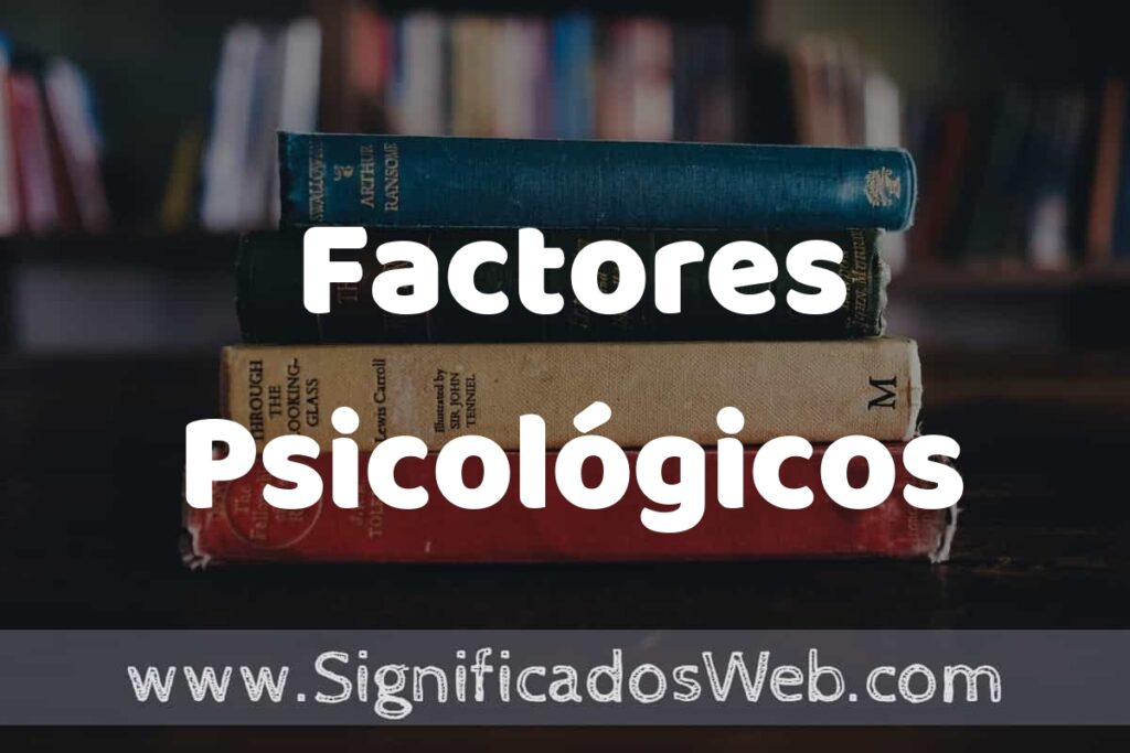 Concepto de Factores Psicológicos ▶️¿Que es? Definición y Significado