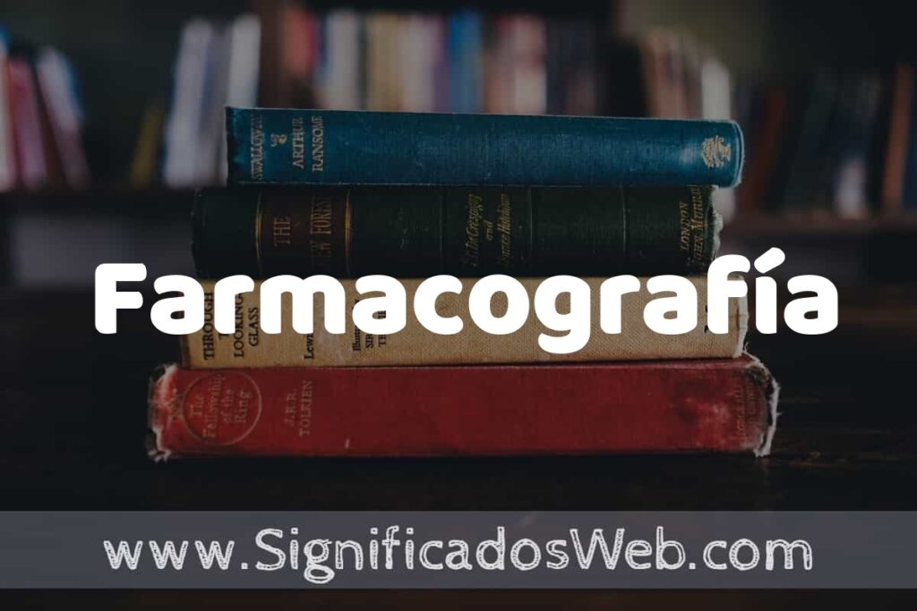 Concepto de Farmacografía ▶️¿Que es? Definición y Significado