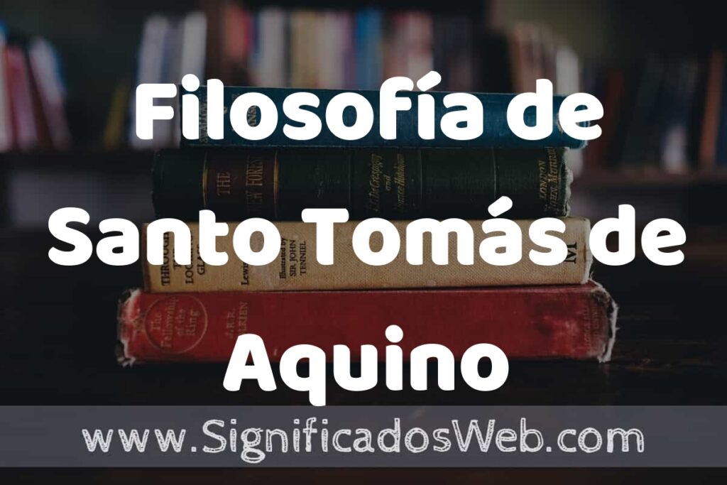 Concepto de Filosofía de Santo Tomás de Aquino ▶️¿Que es? Definición y Significado