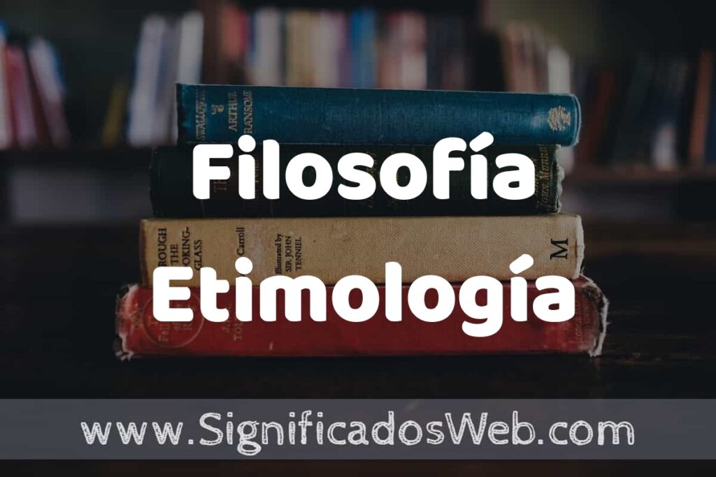 Concepto de Filosofía Etimología ▶️¿Que es? Definición y Significado