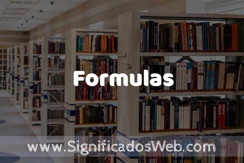 Concepto de Formulas ✔️ Significado y Definición